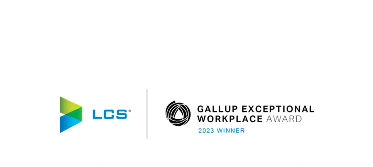 LCS winning the 2023 Gallup Exceptional Workplace Award.